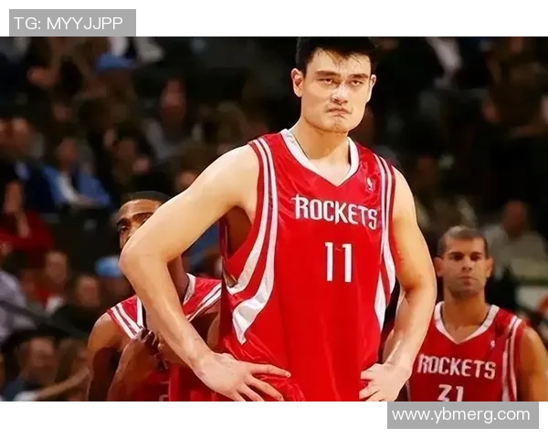 姚明在篮球历史上的独特地位与他对中国体育的深远影响有多么珍贵